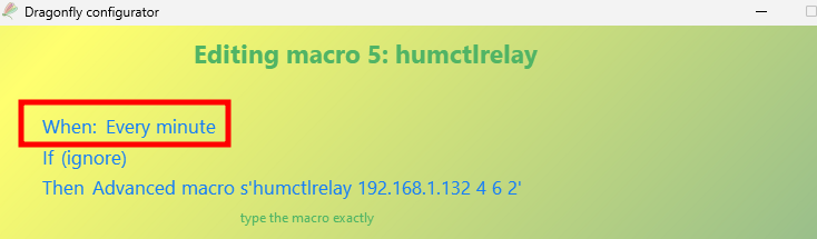 Same macro with When set to Every minute instead of manual