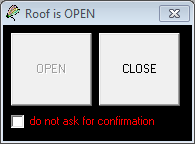 Roof is OPEN dialog with Open and Close buttons, shown after clicking the roof status area